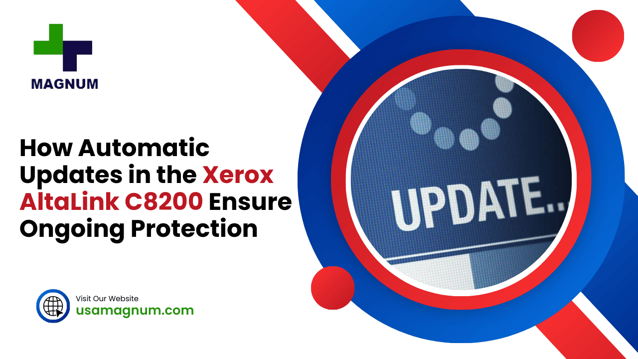 How Automatic Updates in the Xerox AltaLink C8200 Ensure Ongoing  Protection 